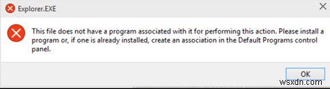 How to FIX: Explorer.exe This File does not have a Program Associated with it.
