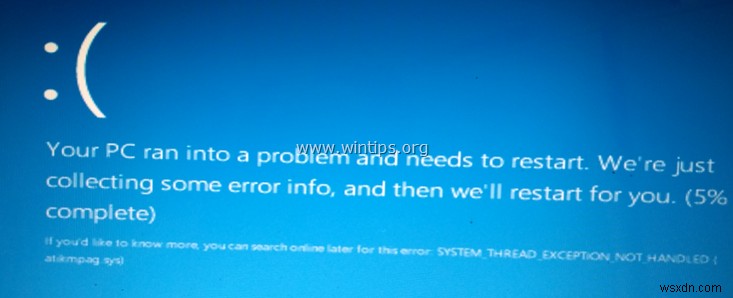 FIX: SYSTEM THREAD EXCEPTION NOT HANDLED in Windows 10/8 (Solved)