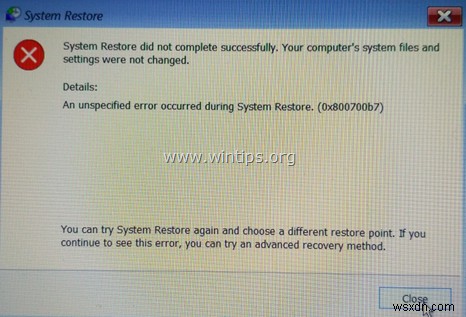 FIX System Restore Failed 0x800700b7 (Solved)