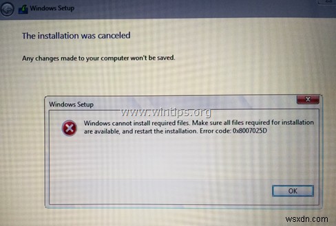 FIX: Error 0x8007025D Windows Setup Failed (Windows 10/8/7)