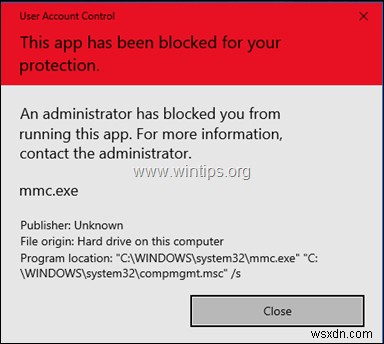 FIX: MMC.EXE This app has been blocked for your protection. (Solved)