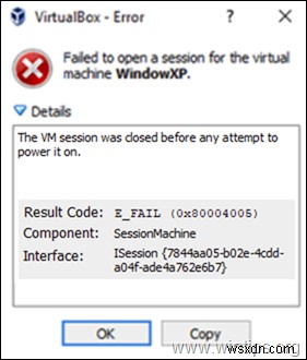 FIX: VirtualBox VM Session was closed before any attempt to power it on (Solved)