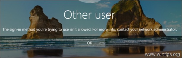 FIX: The Sign-in method youre trying to use isnt allowed (Solved)