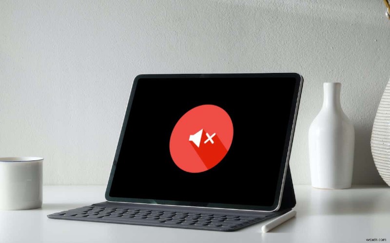 11 Ways to Fix Sound Not Working on iPad