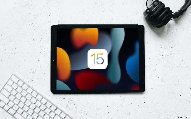 21 Best iPadOS 15 Tips and Tricks