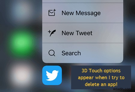 Can’t Delete Apps on iPhone Due to 3D Touch?