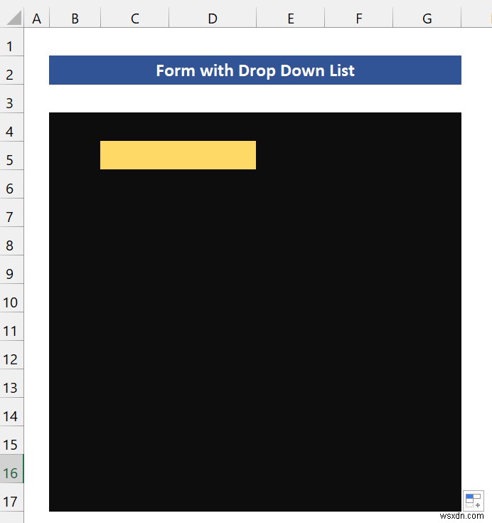 How to Create a Form with Drop Down List in Excel