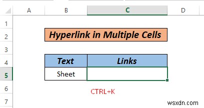 How to Hyperlink Multiple Cells in Excel (3 Ways)