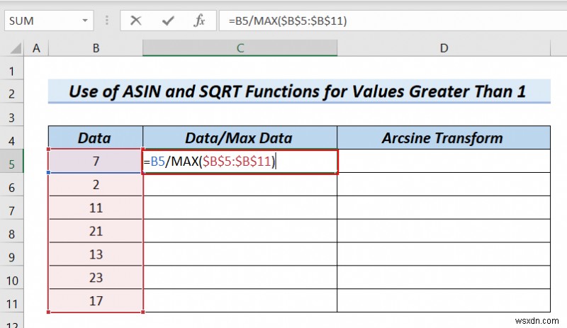 How to Arcsine Transform Data in Excel (4 Handy Methods)