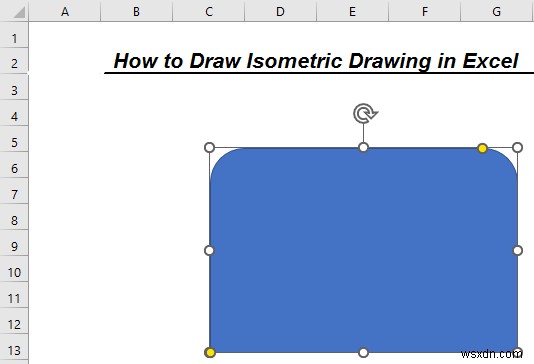 How to Draw Isometric Drawing in Excel (with Easy Steps)