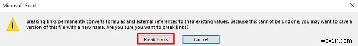 How to Break Links in Excel Before Opening File (With Easy Steps)