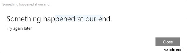 Unable to Purchase Apps on Microsoft Store? 6 Hacks to Try!