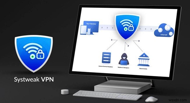How Can Systweak VPN Protect You Against Any Public Wi-Fi Risks?