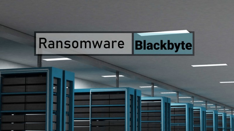 What Is BlackByte Ransomware and How To Safeguard Against It?