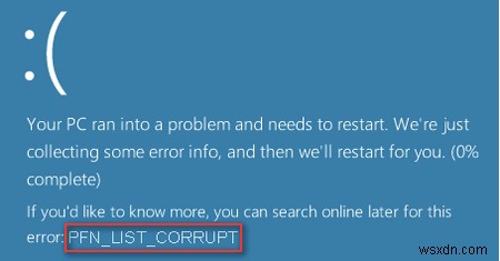 PFN LIST CORRUPT Blue Screen Error In Windows 10