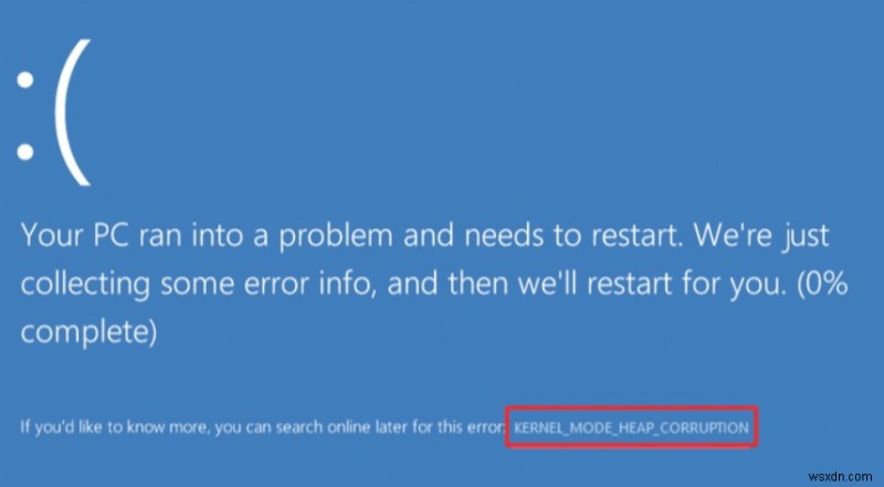 [Solved]: Kernel Mode Heap Corruption Error On Windows 10