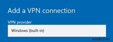How To Setup Vpn On Windows 10