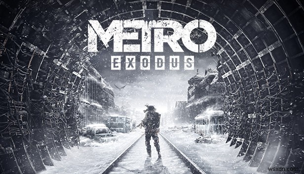 How To Solve Metro Exodus Crashing On Windows 10 PC