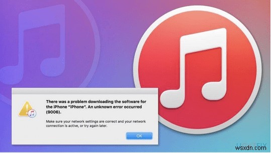 How to Fix iTunes Error 9006 or iPhone Error 9006