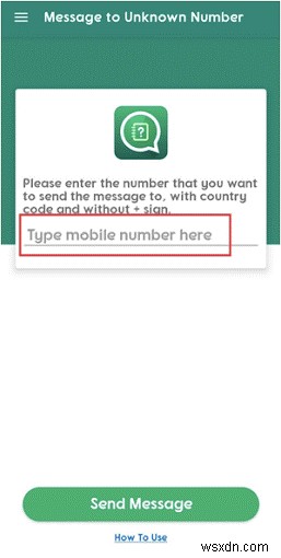 How To Send Messages To Unknown Numbers Via WhatsApp