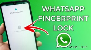 How to Setup Fingerprint Lock on WhatsApp