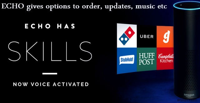 Features of Amazon Intelligent Assistant – ALEXA