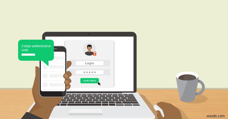 Two Factor-Authentication VS Two-Step Verification: Which is Better and Why?