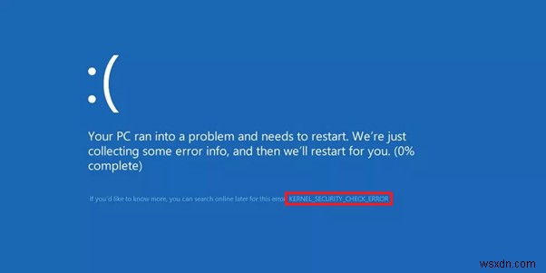 Five Quick Fixes To Kernel Security Check Failure (Blue Screen Windows 10 Error)