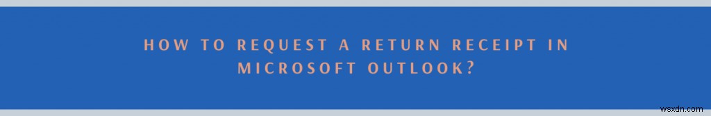 How To Check If Your Emails Have Been Opened Or Read