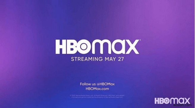 HBO Max: All You Need to Know About this New Streaming Service