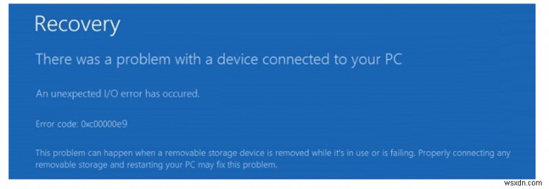 What Is ‘Unable To Boot Error 0xc00000e9’ & How To Resolve It [8 Tested Solutions]