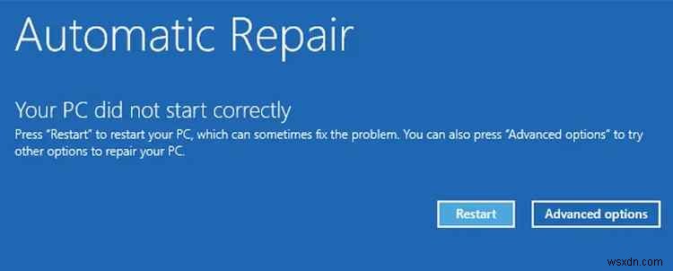 How to Fix “Your PC Did Not Start Correctly” Error?