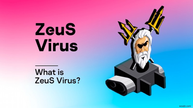How to Remove Zeus Virus in 3 Simple Steps?