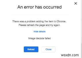 How To Fix the “Image Decode Failed” Error When Installing Extensions on Chrome for Windows