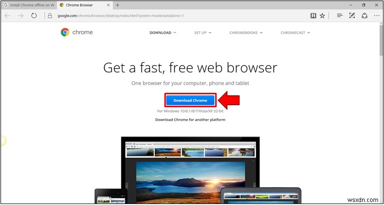 How to Install Google Chrome in Windows 10 (Online and Offline)