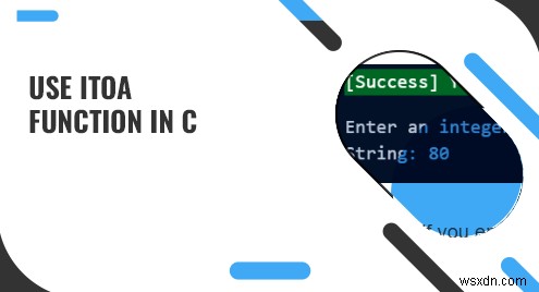 Mastering the Itoa Function in C: A Practical Guide