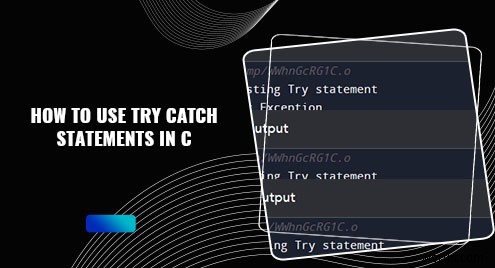 Mastering Try-Catch Error Handling in C: A Practical Guide