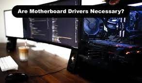 Do You Need Motherboard Drivers? 2022 Expert Guide