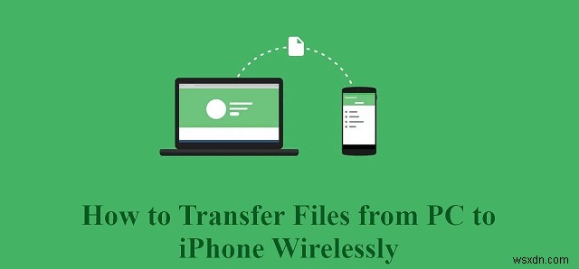 5 Proven Ways to Transfer iPhone Files to Your PC Wirelessly