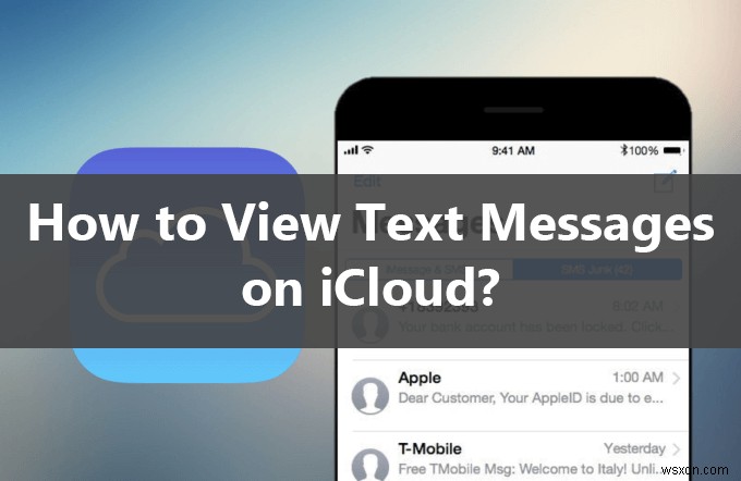 Easily Access Your iPhone Text Messages in iCloud: A Complete Guide