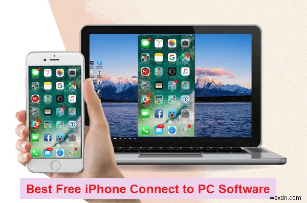 Top Free iPhone‑PC Connection Software of 2026 – Safe & Reliable