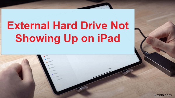 Resolve External Hard Drive Not Detected on iPad – Quick Fix Guide (2026)