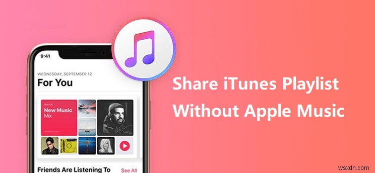 Share iTunes Playlists Between iPhone & iPad—No Apple Music Required