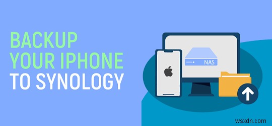 Easily Backup iPhone Photos & Videos to Your Synology NAS—Step‑by‑Step Guide