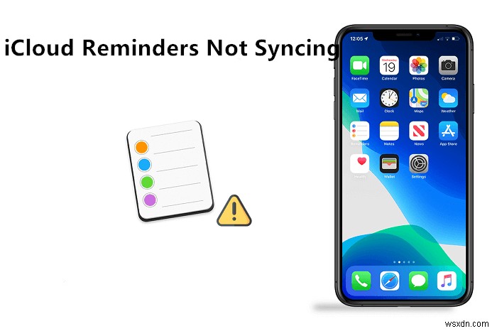 Resolve iCloud Reminder Sync Issues Across iPhone, iPad, and Mac