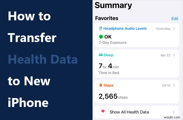 4 Easy Ways to Transfer Health Data to Your New iPhone