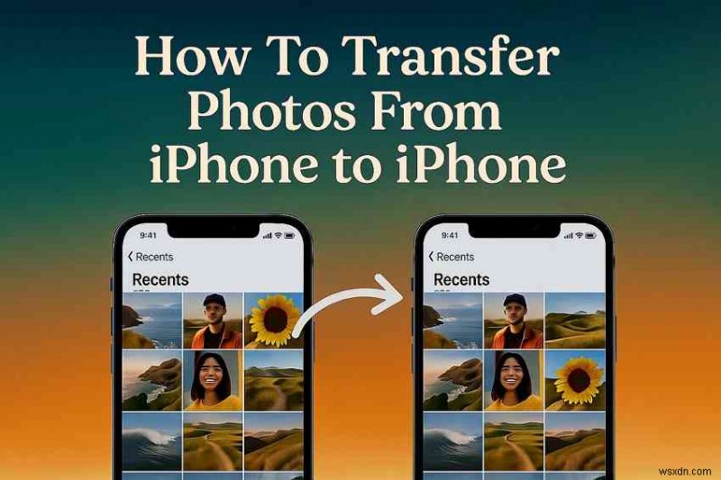 Easy & Secure Ways to Transfer Photos Between iPhones