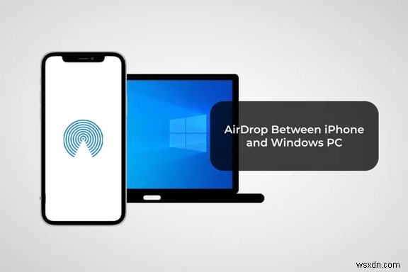 Send Files from PC to iPhone Using AirDrop: Complete Guide