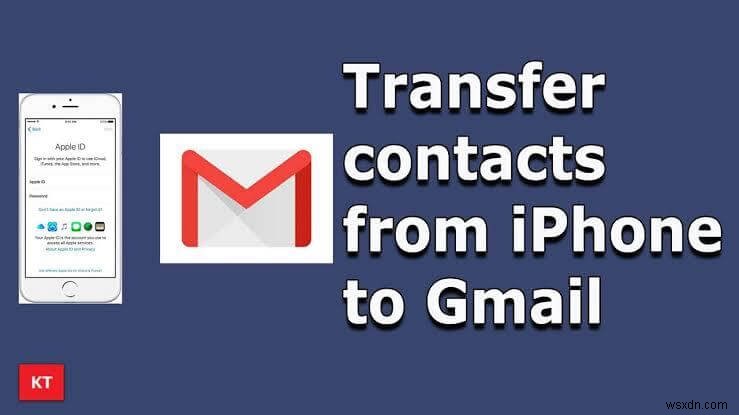 Easily Transfer iPhone Contacts to Gmail – 4 Proven Methods