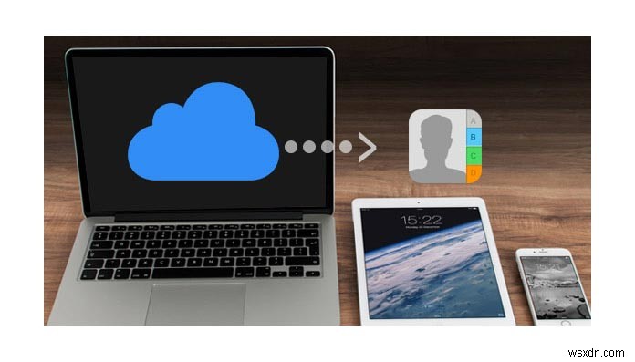 Step-by-Step Guide to Restore iPhone Contacts from iCloud Safely